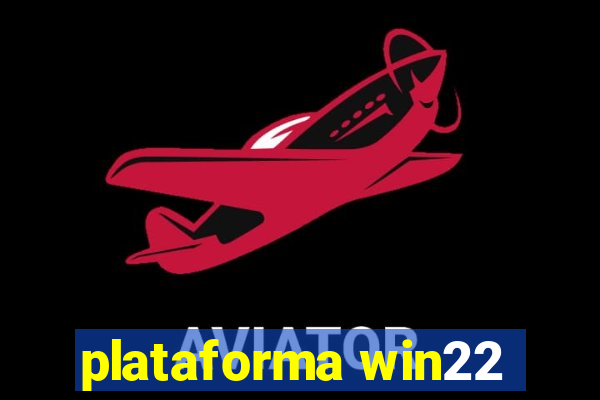 plataforma win22